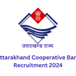 Uttarakhand Cooperative Bank Recruitment 2024 – Apply for 233 Clerk Posts