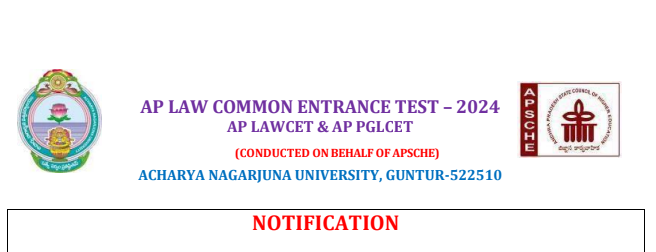 Applications are invited for AP LAWCET & AP PGLCET-2024 sheduled to be conducted on 09-06-2024 for admission into regular LLB courses (3 year and 5 year) & L.L.M courses (2 year) for the academic year 2024-2025