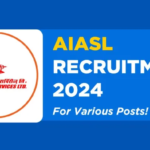 AIASL Recruitment 2024 – Apply for 422 Utility Agent Cum Ramp Driver Posts